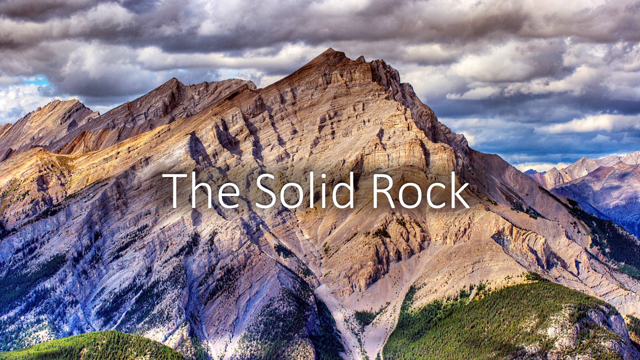 The Solid Rock —