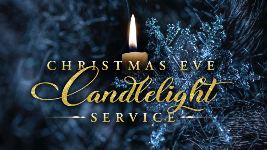 Christmas 2020 "Christmas Eve Candlelight Service" December 24